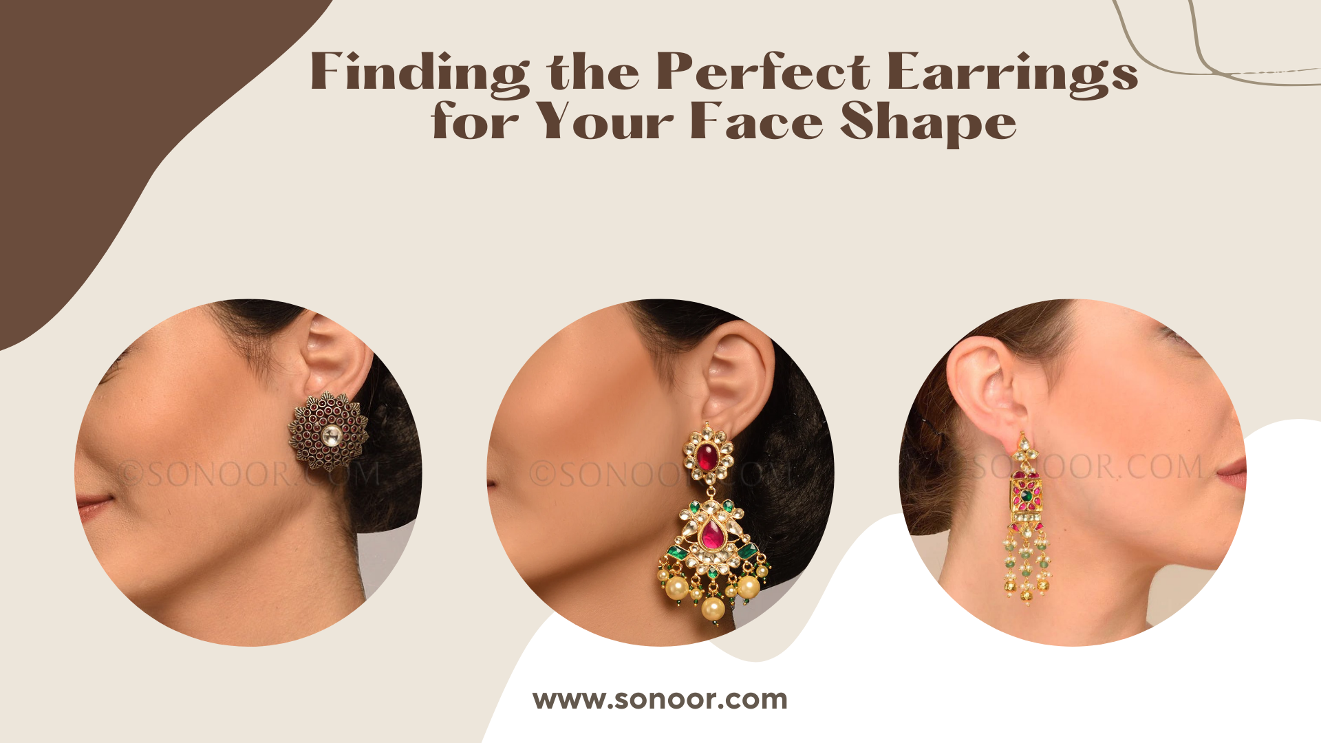 Finding the Perfect Earrings for Your Face Shape: A Complete Guide by Sonoor